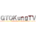 ＧＴＯＫｕｎｇＴＶ (the revenge on school)