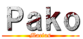 Ｐａｋｏ (Macias)