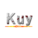 Ｋｕｙ (Jam)