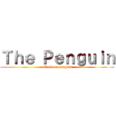 Ｔｈｅ Ｐｅｎｇｕｉｎ (attack on penguin)