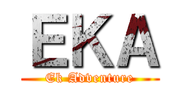 ＥＫＡ (Ek Adventure)