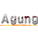 Ａｇｕｎｇ (agunk korax)