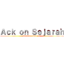 Ａｃｋ ｏｎ Ｓｅｊａｒａｈ (Tingkatan 5 Bab3 (1.3))