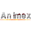 Ａｎｉｍｅｘ (la red social de otaku)