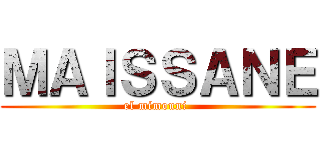 ＭＡＩＳＳＡＮＥ (el mimouni )