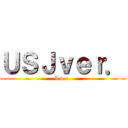 ＵＳＪｖｅｒ． (I ver.)