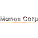 Ｍｏｍｏｓ Ｃｏｒｐ (#SomosMC)