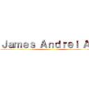 Ｊａｍｅｓ Ａｎｄｒｅｉ Ａ． ()