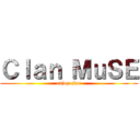 Ｃｌａｎ ＭｕＳＥ (enjoy clan)