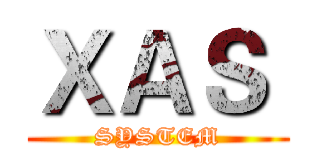 ＸＡＳ  (SYSTEM)