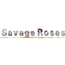 Ｓａｖａｇｅ Ｒｏｓｅｓ (Alf Rolyu ZoDante)