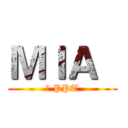 ＭＩＡ   (的 PPT)