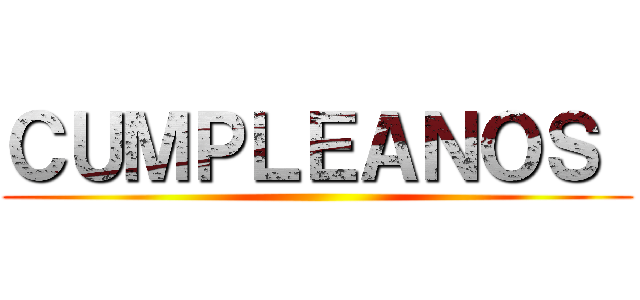 ＣＵＭＰＬＥＡＮＯＳ  ()