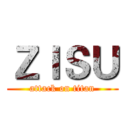 ＺＩＳＵ (attack on titan)