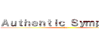 Ａｕｔｈｅｎｔｉｃ Ｓｙｍｐｈｏｎｙ (Hut)