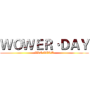 ＷＯＷＥＲ·ＤＡＹ (VRE TEAM)
