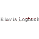 Ｂｌｅｖｉｓ Ｌｏｇｂｕｃｈ (Tag 1)