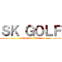 ＳＫ ＧＯＬＦ (attack on titan)