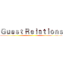 Ｇｕｅｓｔ Ｒｅｌａｔｉｏｎｓ ()