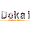 Ｄｏｋａｉ (attack on titan)