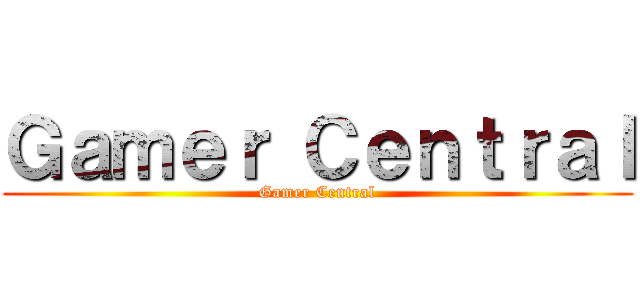 Ｇａｍｅｒ Ｃｅｎｔｒａｌ (Gamer Central)