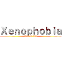 Ｘｅｎｏｐｈｏｂｉａ (attack on titan)