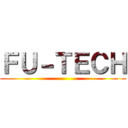 ＦＵ－ＴＥＣＨ ()