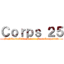 Ｃｏｒｐｓ ２５ (BeNTe CuAtRu Science Boot Camp 2023)