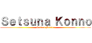 Ｓｅｔｓｕｎａ Ｋｏｎｎｏ (Gundam Meister)