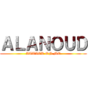 ＡＬＡＮＯＵＤ (ATTACK ON ME)