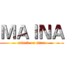 ＭＡＩＮＡ (attack on titan)