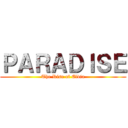 ＰＡＲＡＤＩＳＥ (The Rise of Eldia)