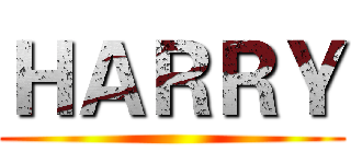 ＨＡＲＲＹ ()