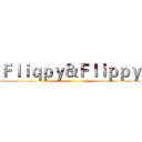 Ｆｌｉｑｐｙ＆Ｆｌｉｐｐｙ ()