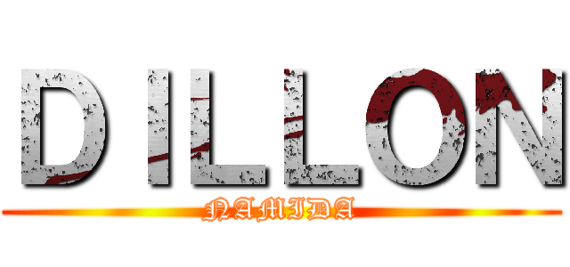 ＤＩＬＬＯＮ (NAMIDA)