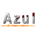Ａｚｕｌ (Novia de makoto)