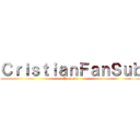 ＣｒｉｓｔｉａｎＦａｎＳｕｂ (Presenta)