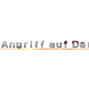 Ａｎｇｒｉｆｆ ａｕｆ Ｄａｒｒｙｌ (Attack On Darryl)