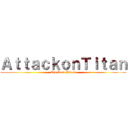 ＡｔｔａｃｋｏｎＴｉｔａｎ (The Last Attack)