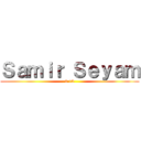 Ｓａｍｉｒ Ｓｅｙａｍ (9.13)