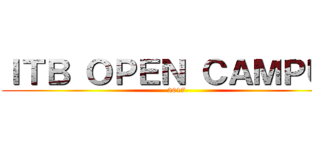 ＩＴＢ ＯＰＥＮ ＣＡＭＰＵＳ (2017)
