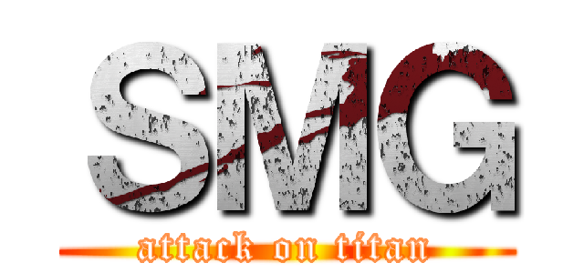 ＳＭＧ (attack on titan)