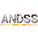 ＡＮＤＳＳ ()