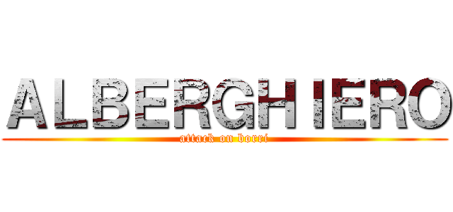 ＡＬＢＥＲＧＨＩＥＲＯ (attack on borri)