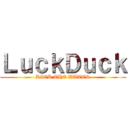 ＬｕｃｋＤｕｃｋ (KICK THE WATER)