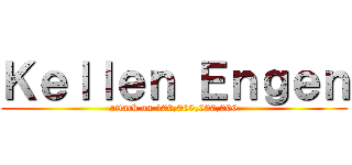 Ｋｅｌｌｅｎ Ｅｎｇｅｎ (attack on 100,000,000,000)