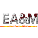 ＥＡ＆Ｍ (attack on titan)