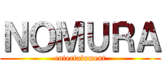ＮＯＭＵＲＡ (entertainment)
