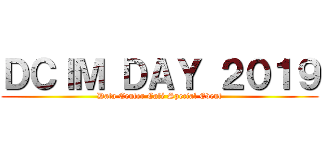 ＤＣＩＭ ＤＡＹ ２０１９ (Data Center Café Special Event)