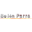 Ｂｅｌéｎ Ｐａｒｒａ  (attack on titan)